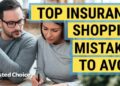The Mistakes Every Insurance Shopper Needs to Avoid | Trusted Choice