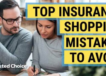The Mistakes Every Insurance Shopper Needs to Avoid | Trusted Choice